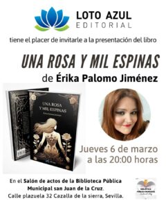 Presentación del libro "UNA ROSA Y MIL ESPINAS" de Erika Palomo Jiménez @ Salón Actos - Casa de la Cultura